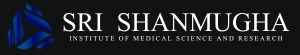 Sri Shanmugha Institute of Medical Science and Research